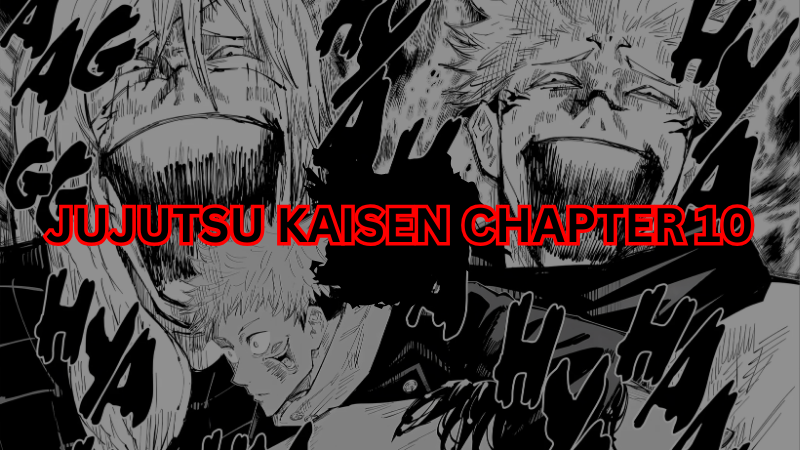 Jujutsu Kaisen Chapter 10