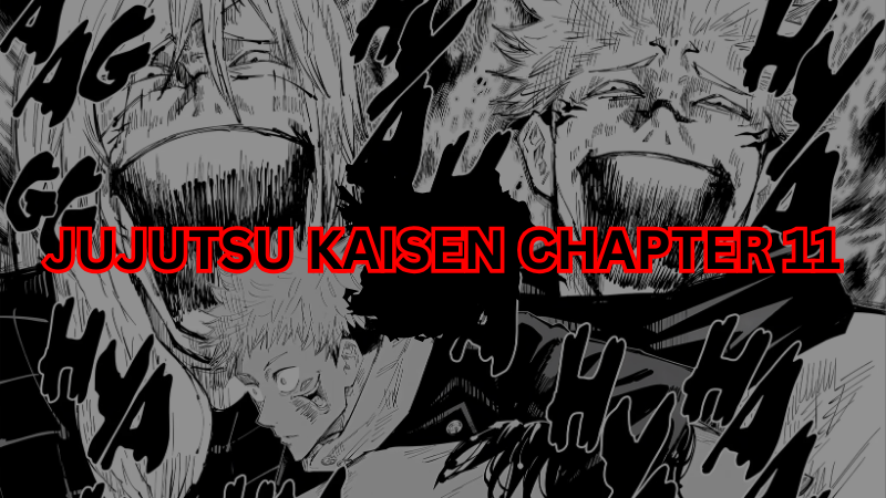 Jujutsu Kaisen Chapter 11