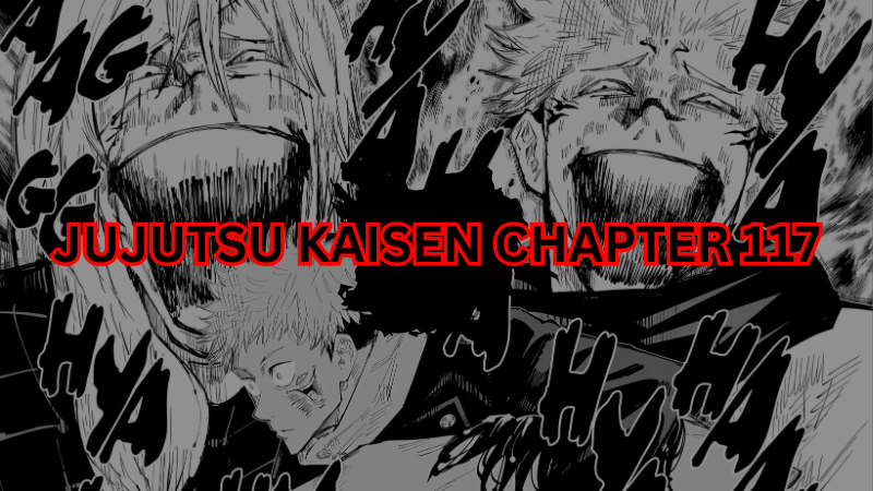 Jujutsu Kaisen Chapter 117