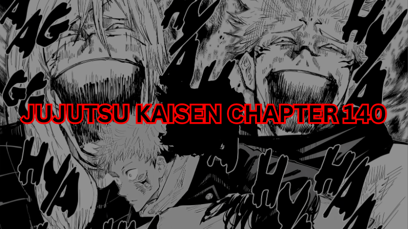 Jujutsu Kaisen Chapter 140