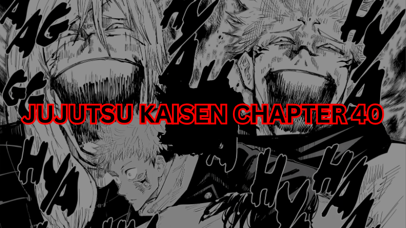 Jujutsu Kaisen Chapter 40