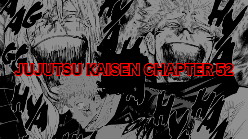 Jujutsu Kaisen Chapter 52