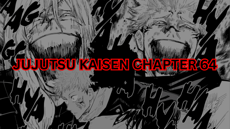 Jujutsu Kaisen Chapter 64